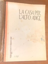 LA CASA PER L'ALTO ADIGE