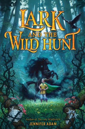 Lark and the wild hunt - the, hunt: