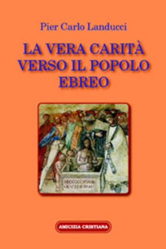 Vera carità verso il - la,