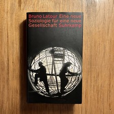 Eine neue Soziologie für eine neue Gesellschaft | Bruno Latour