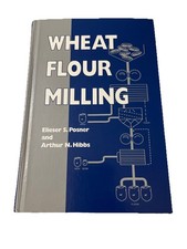 Wheat Flour Milling by A. N