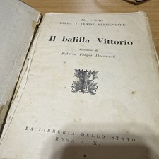 1931  IL BALILLA VITTORIO LIBRO DELLA V CLASSE ELEMENTARE - FASCISMO -