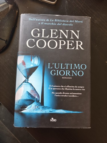 Glenn cooper ultimo giorno - -, l'ultimo