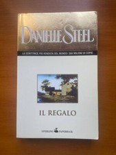 Danielle Steel Il regalo Sperling Kupfer posseggo molti libri di quest' autrice