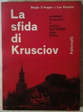 La sfida di Krusciov - Sergio D'Angelo, Leo Paladini - Feltrinelli, 1960