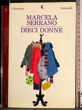 DIECI DONNE. MARCELA SERRANO