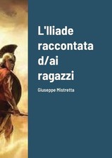 L'Iliade raccontata d/ai