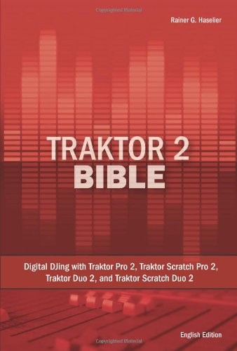 Traktor bible digital djing - 2, bible: