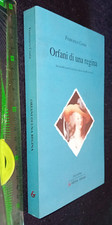 LIBRO; Francesco Costa ORFANI DI UNA REGINA Sei novelle gotiche AUTOGRAFATO