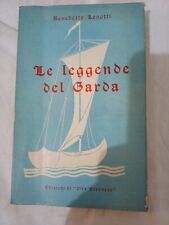 Benedetto Lenotti Le Leggende Del Garda Edizioni Di Vita Verinese 1955
