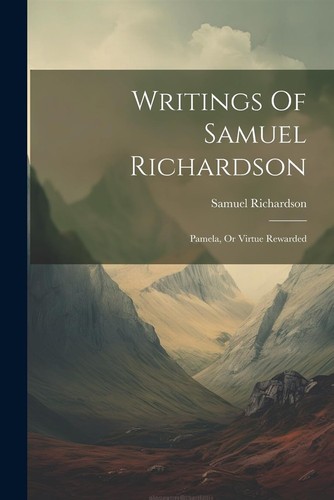 Writings samuel richardson - writings,