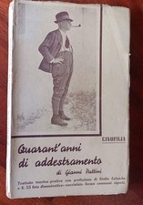 Caccia Cani QUARANT'ANNI DI ADDESTRAMENTO G. Puttini Cinofilia