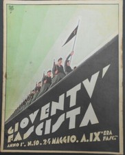 Rivista GIOVENTU' FASCISTA 1931, anno 1. n. 10, pag. 32. cm. 25x31,5. Vedi bene