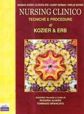 Nursing clinico. Tecniche e procedure di Kozier & Erb