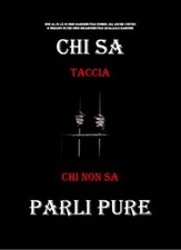 Chi sa taccia, chi non sa