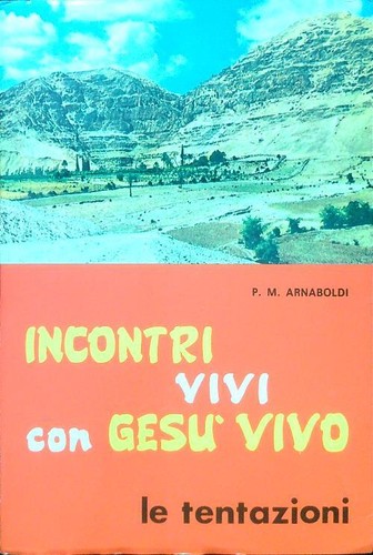 Incontri vivi con gesu vivo - vivi,