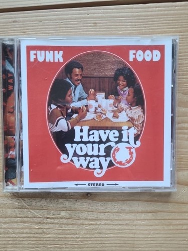 Funk food have - have, it