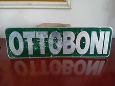 Targa insegna tabella in latta originale d'epoca pubblicitaria Ottoboni