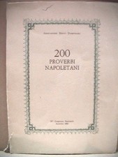 Tradizioni Napoli 200 PROVERBI NAPOLETANI Raccolti commentati SCOLAVINO Detti di