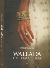 Wallada. L'ultima luna. 