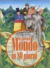 FV- IL GIRO DEL MONDO IN 80 GIORNI - VERNE - VEGA CLASSICI JUNIOR - 2008 - C - N