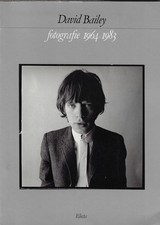 aa. vv...DAVID BAILEY: FOTOGRAFIE 1964-1983