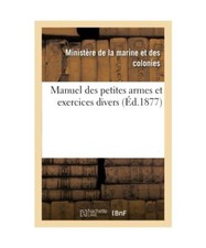 Manuel Des Petites Armes Et