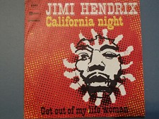 45 GIRI" JIMI HENDRIX"CALIFORNIA NIGHT -GET OUT OF MY LIFE WOMAN "STATESIDE EX