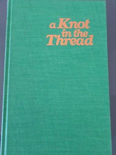Knot the thread - the,