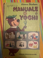 Manuale Di Yoghi - Hanna & Barbera - Mondadori - Prima Edizione