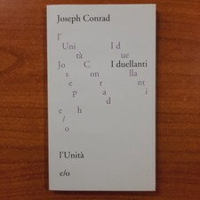 I Duellanti - Joseph Conrad - L'Unità