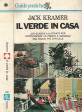 Il verde in casa. 200 schede