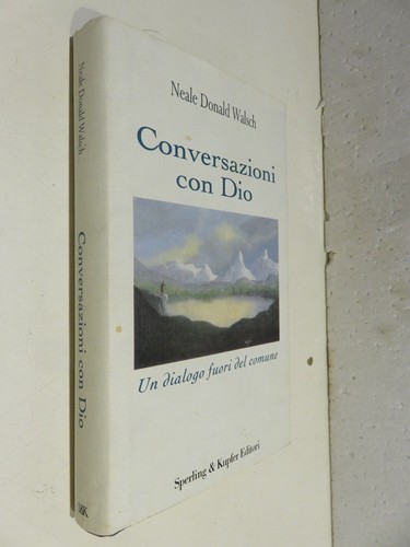 Conversazioni con dio - dio, un