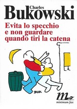Bukowski C. EVITA LO SPECCHIO