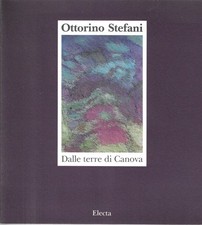 Dalle terre di Canova. Ediz