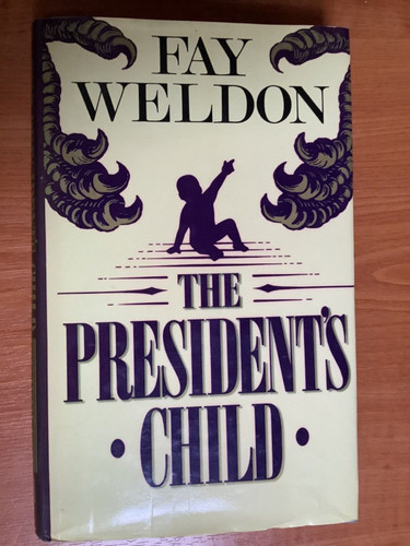 Fay weldon the president - weldon,