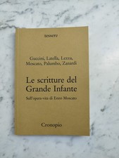 Le scritture del grande infante - Sull’opera-vita di Enzo Moscato. Cronopio 2025