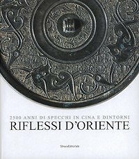 Riflessi oriente 2500 anni - riflessi,