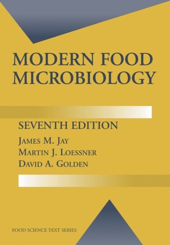 Modern food microbiology - microbiology, by