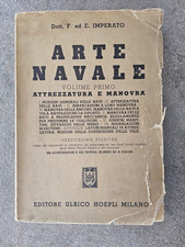 MANUALE HOEPLI ARTE NAVALE ATTREZZATURA E MANOVRA VOLUME PRIMO IMPERATO ED. 1951