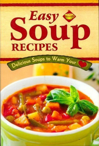 Easy soup recipes collectif - easy,