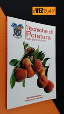 TECNICHE DI POTATURA delle