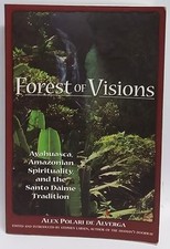 Forest of Visions: Ayahuasca