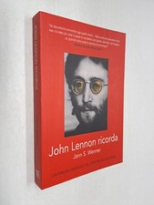 JOHN LENNON RICORDA INTERVISTA INTEGRALE - JANN WENNER - WHITE STAR - 2009