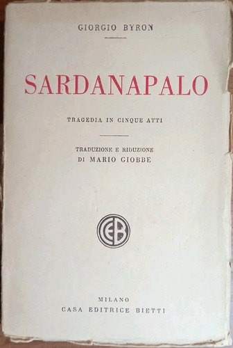 Sardanapalo tragedia cinque - in,
