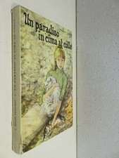 UN PARADISO IN CIMA AL COLLE Zaira Regini Venturini Edizioni Capitol 1966 di