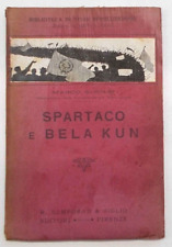 SLONIM Spartaco e Bela Kun. (Biblioteca Studi Rivoluzionari)