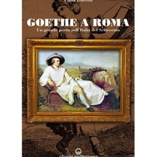 LIBRO GOETHE A ROMA UN GRANDE