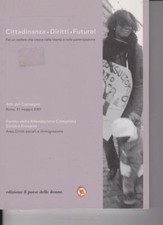 CITTADINANZA DIRITTO FUTURO! - PARTITO DELLA RIFONDAZIONE COMUNISTA - 2007