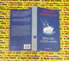 book libro RITA LEVI MONTALCINI senz'olio contro vento BALDINI e CASTOLDI (B52)
